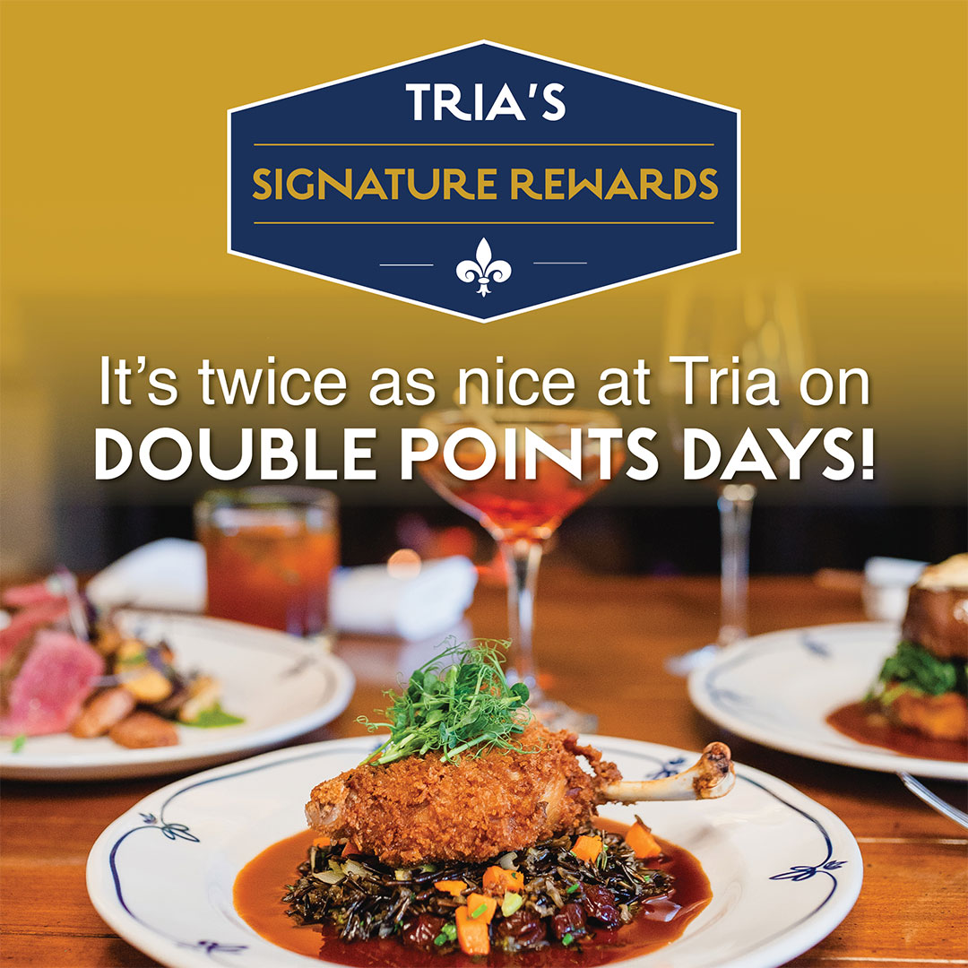 Tria’s Signature Rewards